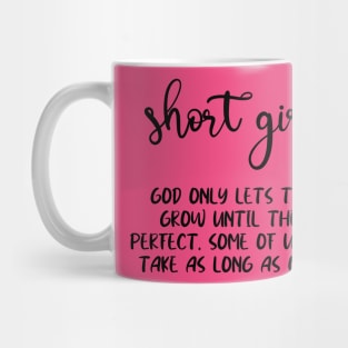 Short Girls Mug